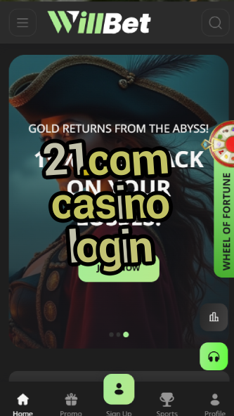 21.com casino login-asdasdzhjkds.com