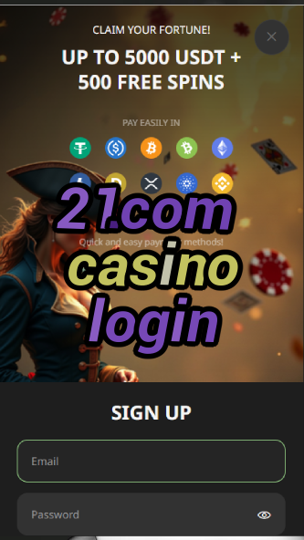 21.com casino login-asdasdzhjkds.com